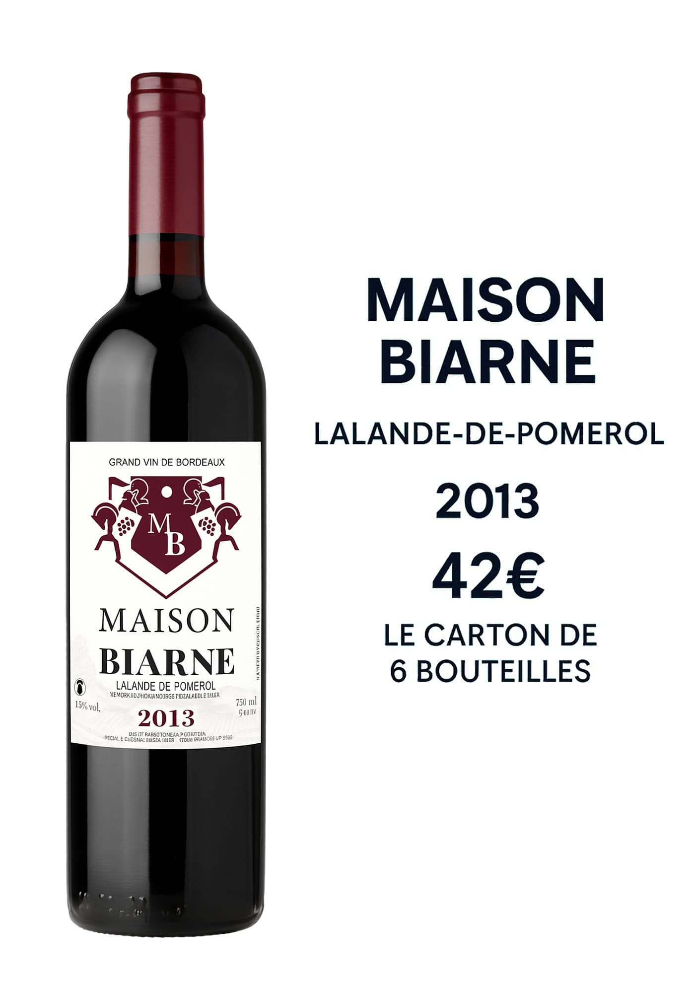 Carton de 6 bouteilles - Maison Biarne 2013 – Lalande-de-Pomerol